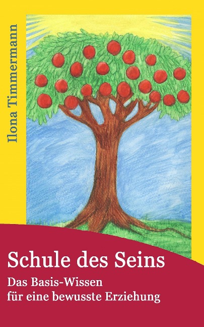 Schule des Seins - Ilona Timmermann