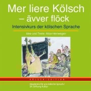 Cover-Bild zum Titel 'Mer liere Kölsch - ävver flöck' von ''
