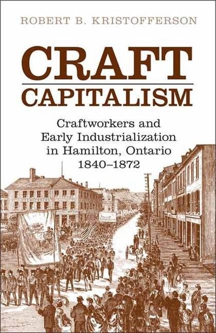 Craft Capitalism - Robert B. Kristofferson