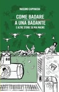 Come badare a una badante - Massimo Cappanera