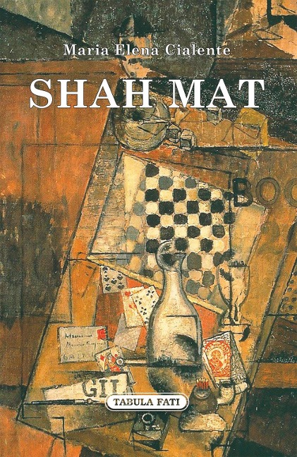 Shah mat - Maria Elena Cialente