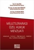 Milletlerarasi Özel Hukuk Mevzuati - Hatice Selin Pürselim, Mustafa Erkan, Sibel Özel