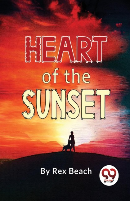 Heart Of The Sunset - Rex Beach