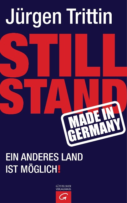 Stillstand made in Germany - Jürgen Trittin