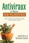 Cover-Bild zum Titel 'Antiviraux à base de plantes' von 'Angela Winston'