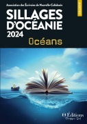Cover-Bild zum Titel 'Sillages d'Océanie 2024' von 'Association des Écrivains de Nouvelle-Calédonie'