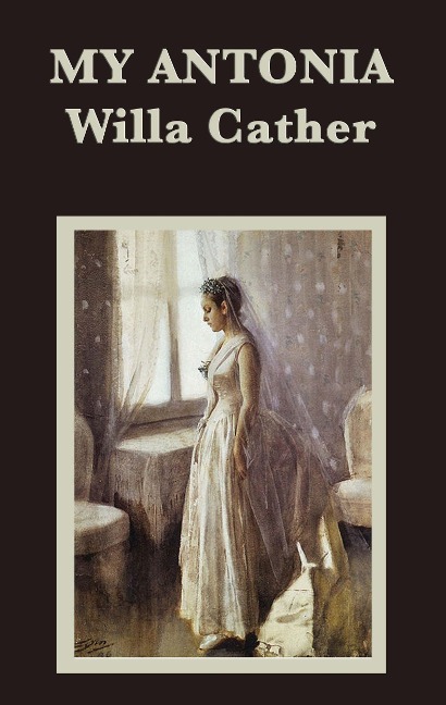 My Antonia - Willa Cather