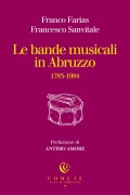 Cover-Bild zum Titel 'Le bande musicali in Abruzzo' von 'Franco Farias, Francesco Sanvitale'