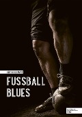 Cover-Bild zum Titel 'Fußball Blues' von 'Günther Ortmann'