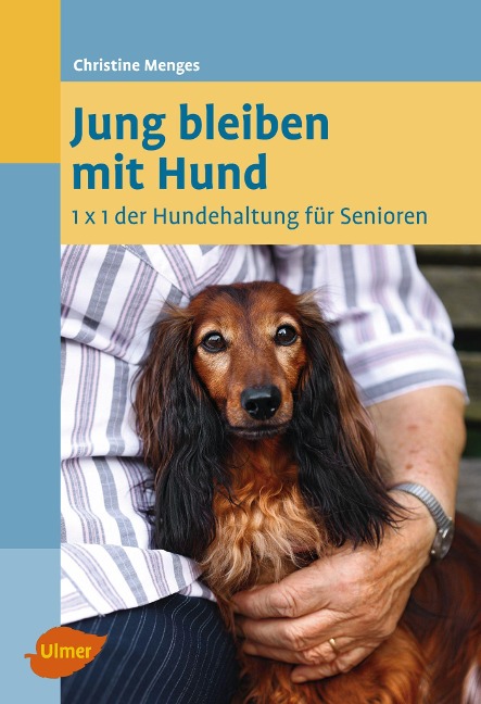 Jung bleiben mit Hund - Christine Menges