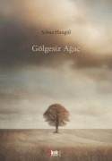 Cover-Bild zum Titel 'Gölgesiz Agac' von 'Selma Hangül'