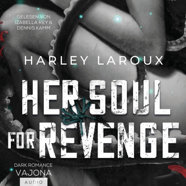 Her Soul For Revenge - Harley Laroux
