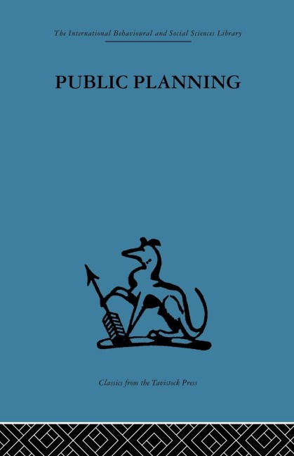 Public Planning - John Friend, C. J. L. Yewlett, J. M. Power