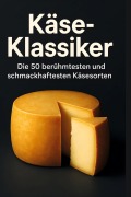 Cover-Bild zum Titel 'Käse-Klassiker' von 'Nora Bauer'