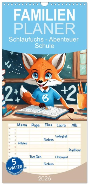 Familienplaner 2026 - Schlaufuchs - Abenteuer Schule mit 5 Spalten (Wandkalender, 21 x 45 cm) CALVENDO - Sell Pixs:Sell