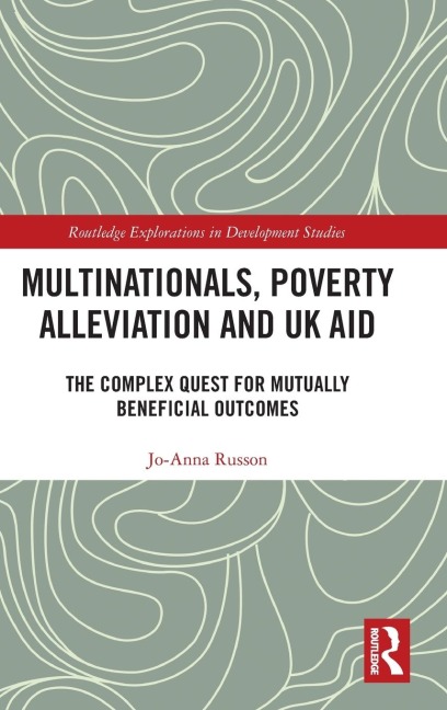 Multinationals, Poverty Alleviation and UK Aid - Jo-Anna Russon