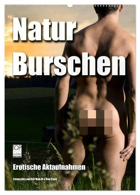 Naturburschen (Wandkalender 2024 DIN A2 hoch), CALVENDO Monatskalender - Ralf Wehrle & Uwe Frank