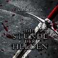 Cover-Bild zum Titel 'Die Stunde der Helden' von 'Jörg Benne'