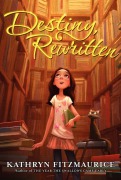 Cover-Bild zum Titel 'Destiny, Rewritten' von 'Kathryn Fitzmaurice'