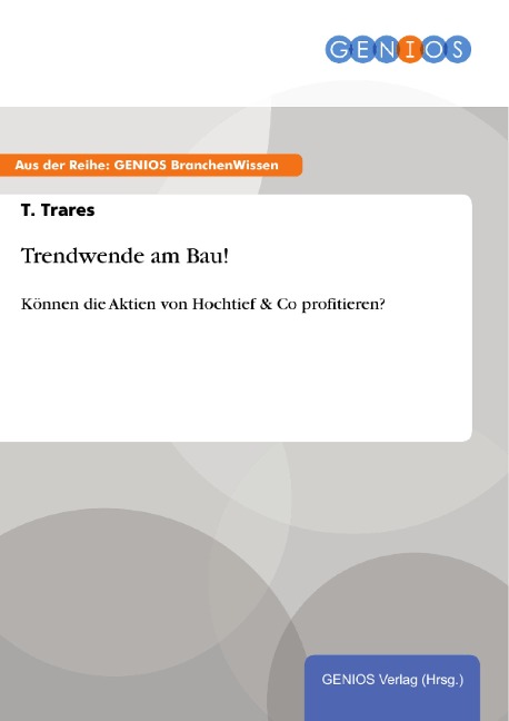 Trendwende am Bau! - T. Trares