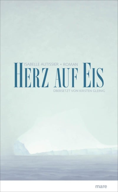 Herz auf Eis - Isabelle Autissier