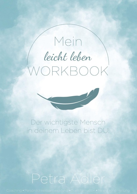 Mein leicht leben Workbook - Petra Adler