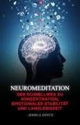 Cover-Bild zum Titel 'NeuroMeditation' von 'Jessica Hintz'
