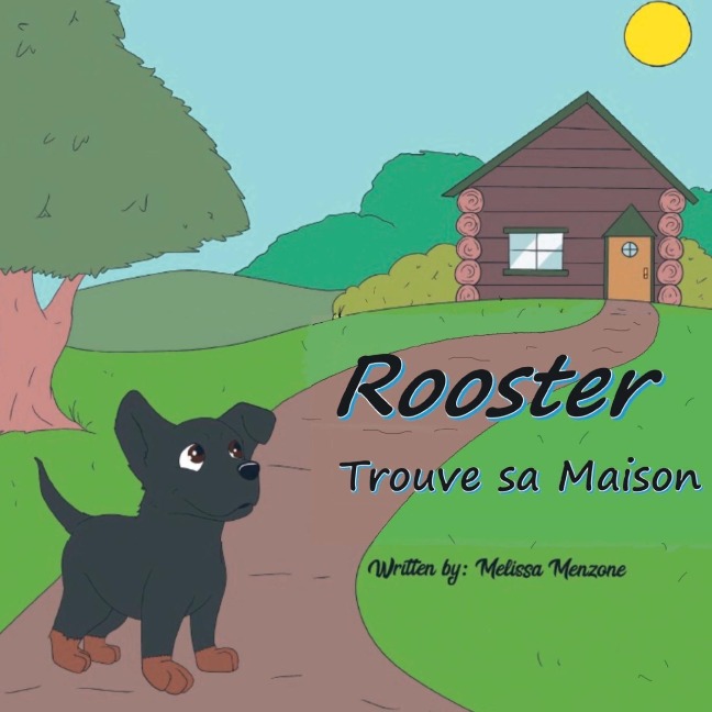 Rooster Trouve sa Maison - Melissa Menzone