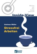 Cover-Bild zum Titel 'Stressfrei Arbeiten' von 'Andreas Müller'