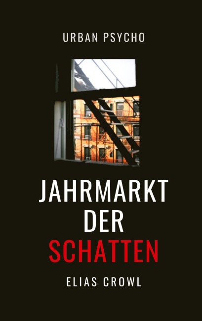 Jahrmarkt der Schatten - Elias Crowl
