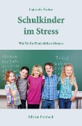 Schulkinder im Stress - Gabriele Vietze