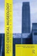 Cover-Bild zum Titel 'Post Critical Museology' von 'Andrew Dewdney, David Dibosa, Victoria Walsh'