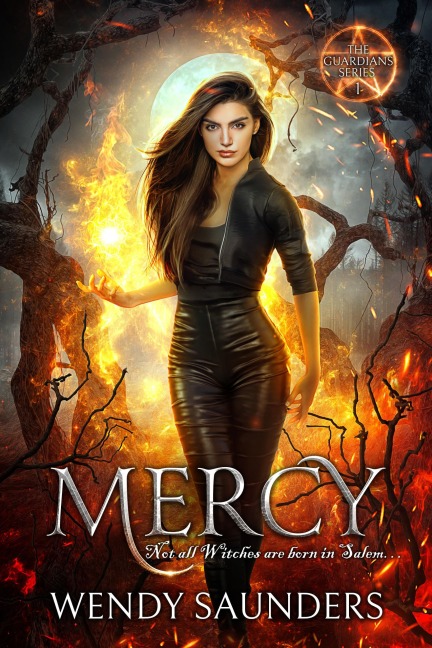 Mercy (The Guardians Series 1, #1) - Wendy Saunders