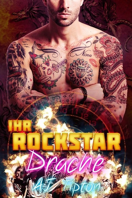 Ihr Rockstardrache (Ihr Motorrad-Drache, #3) - Aj Tipton