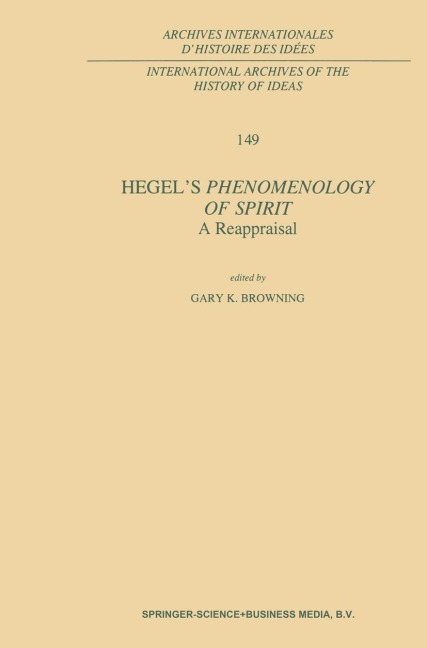 Hegel's Phenomenology of Spirit: A Reappraisal - 