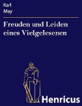 Cover-Bild zum Titel 'Freuden und Leiden eines Vielgelesenen' von 'Karl May'