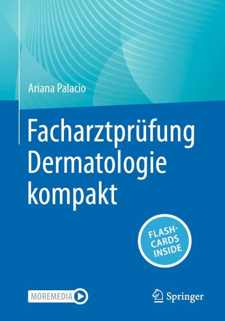 Facharztprüfung Dermatologie kompakt - Ariana Palacio