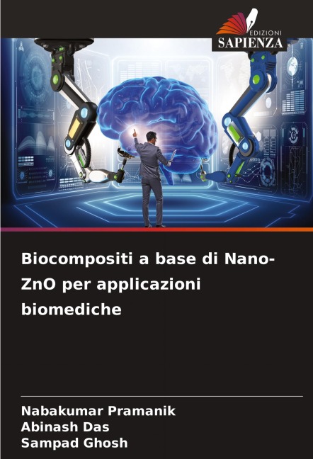 Biocompositi a base di Nano-ZnO per applicazioni biomediche - Nabakumar Pramanik, Abinash Das, Sampad Ghosh