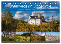Unterwegs im Erzgebirge - Zwischen Tradition, Kultur und Natur (Tischkalender 2026 DIN A5 quer), CALVENDO Monatskalender - Daniela Beyer