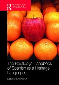 Cover-Bild zum Titel 'The Routledge Handbook of Spanish as a Heritage Language' von ''