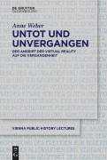 Cover-Bild zum Titel 'Untot und unvergangen | Undead and Never Past' von 'Anne Weber'