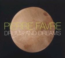 Drums and Dreams - Pierre Favre & Pierre