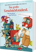 Cover-Bild zum Titel 'Das große Geschichtenfest' von 'Ralph Caspers, Otfried Preußler, Michael Ende, Oliver Scherz, Ursula Wölfel'