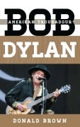 Cover-Bild zum Titel 'Bob Dylan' von 'Donald Brown'