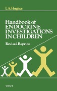 Cover-Bild zum Titel 'Handbook of Endocrine Investigations in Children' von 'I. A. Hughes'