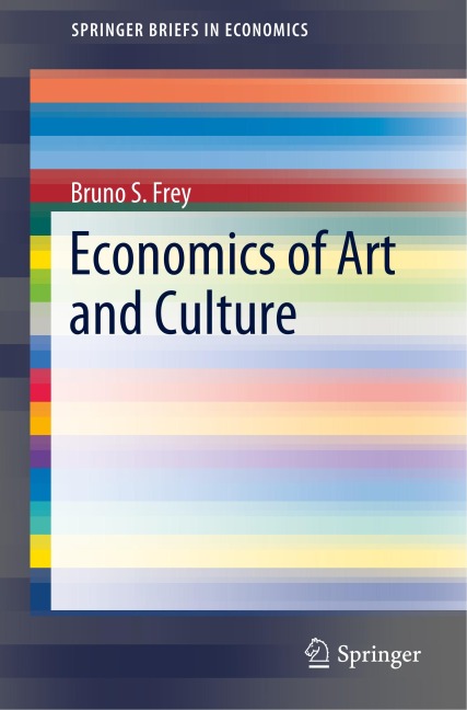 Economics of Art and Culture - Bruno S. Frey