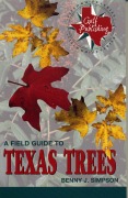 Cover-Bild zum Titel 'A Field Guide to Texas Trees' von 'Benny J. Simpson'