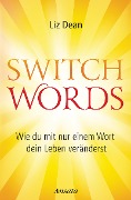 Cover-Bild zum Titel 'Switchwords' von 'Liz Dean'