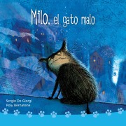 Cover-Bild zum Titel 'Milo, el gato malo' von 'Poly Bernatene, Sergio De Giorgi'