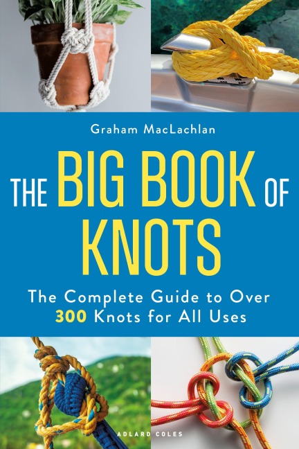 The Big Book of Knots - Graham Maclachlan